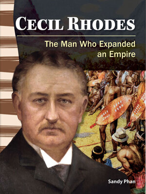 cover image of Cecil Rhodes: The Man Who Expanded an Empire